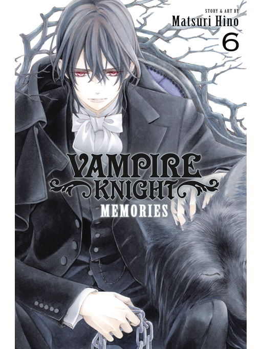 Title details for Vampire Knight: Memories, Volume 6 by Matsuri Hino - Wait list